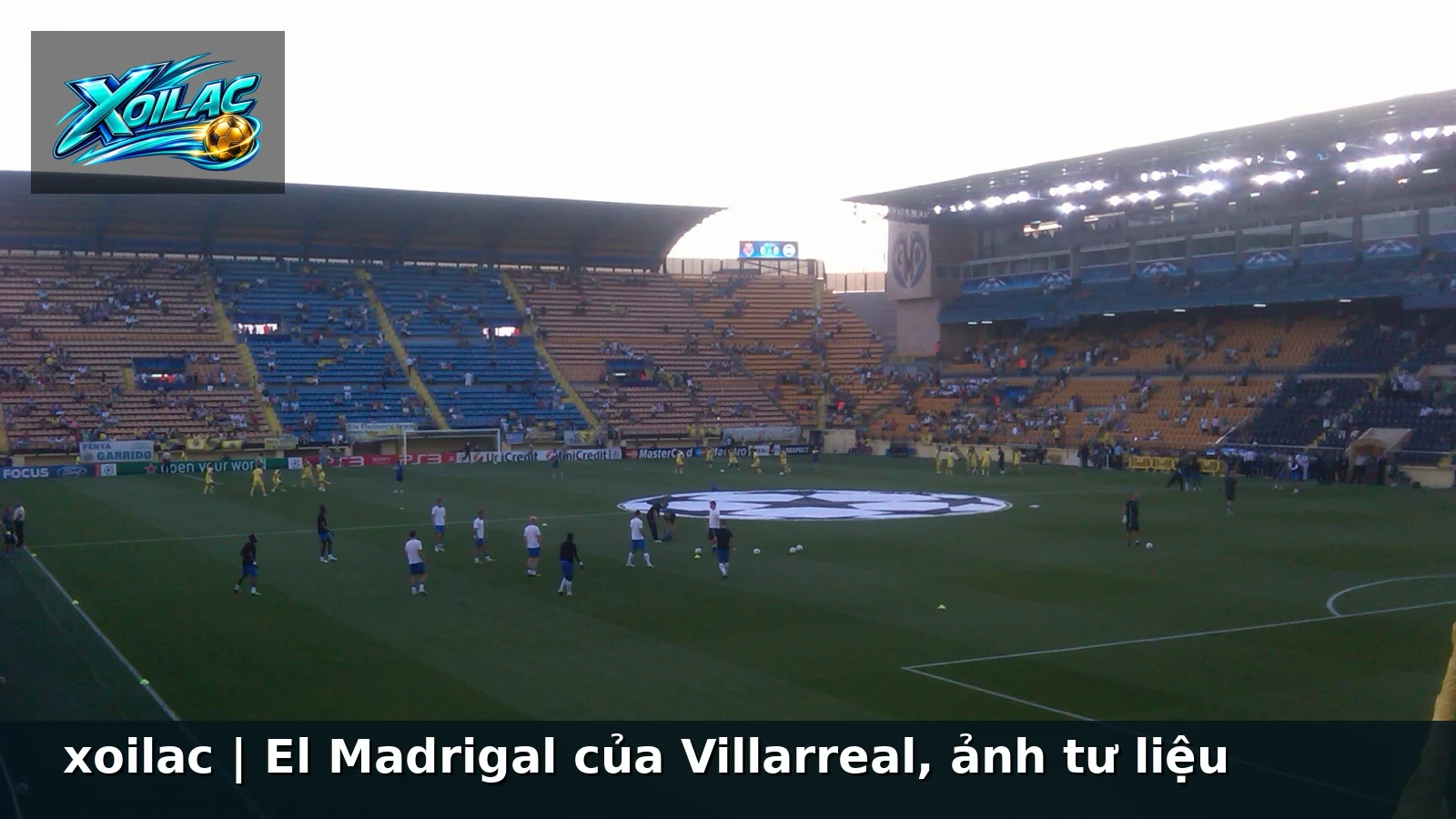 xoilac | El Madrigal của Villarreal, ảnh tư liệu xoilac | El Madrigal của Villarreal, ảnh tư liệu