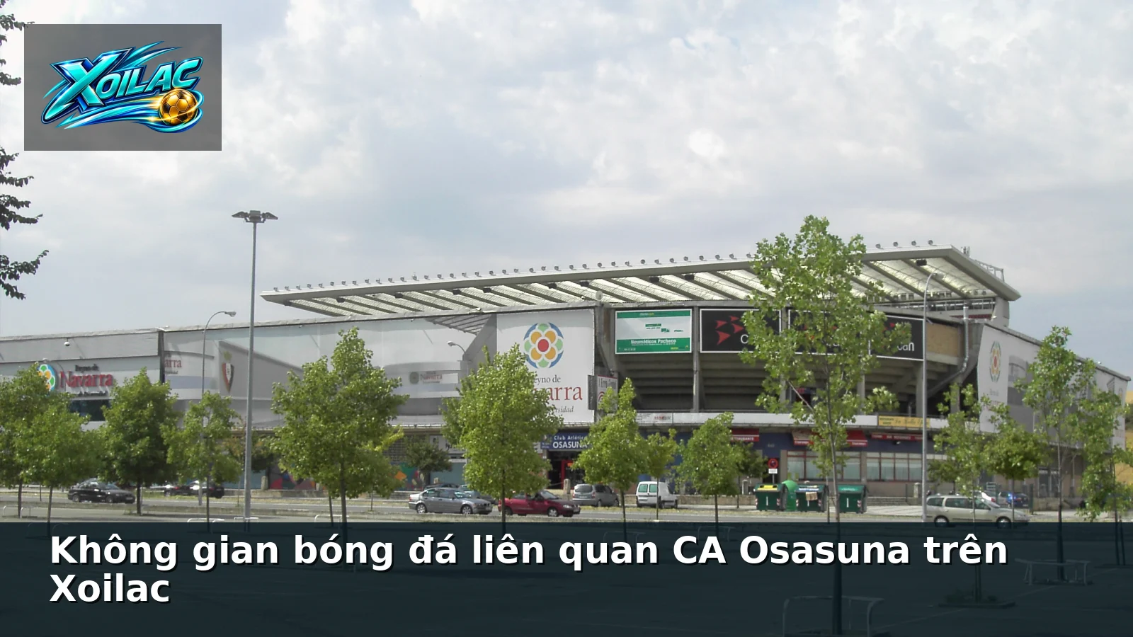 Không gian bóng đá liên quan CA Osasuna trên Xoilac Không gian bóng đá liên quan CA Osasuna trên Xoilac